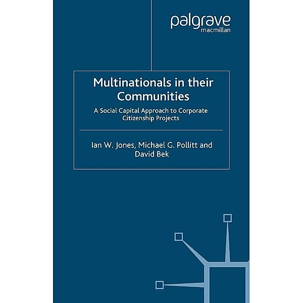 Multinationals in their Communities, I. Jones, M. Pollitt, D. Bek