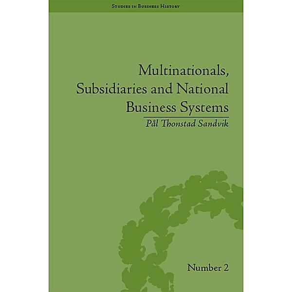 Multinationals, Subsidiaries and National Business Systems, Pal Thonstad Sandvik