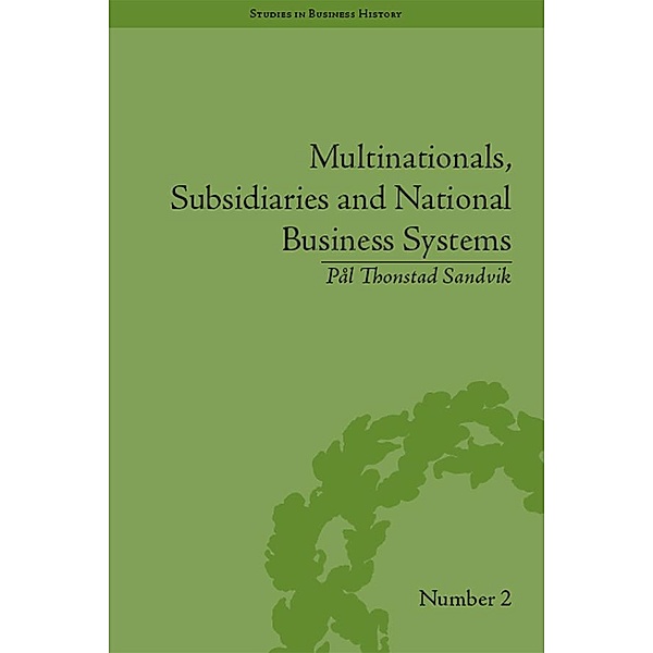 Multinationals, Subsidiaries and National Business Systems, Pal Thonstad Sandvik