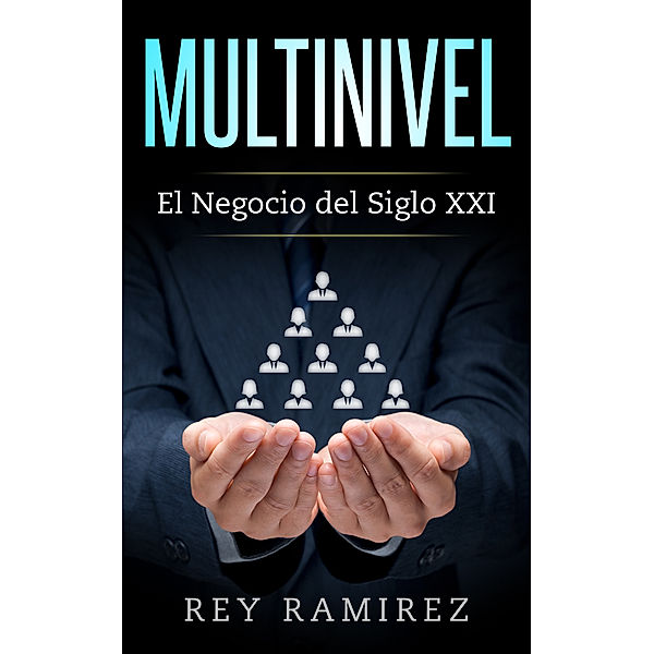 Multinivel, Raymundo Ramirez