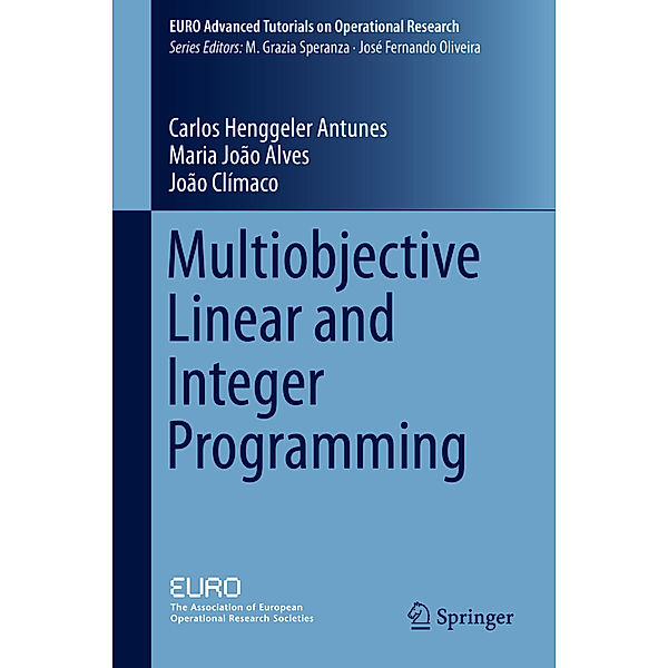 Multiobjective Linear and Integer Programming, Carlos Henggeler Antunes, Maria Joao Alves, Joao Climaco