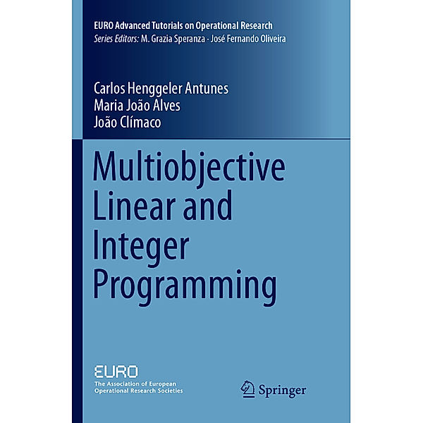 Multiobjective Linear and Integer Programming, Carlos Henggeler Antunes, Maria Joao Alves, Joao Climaco