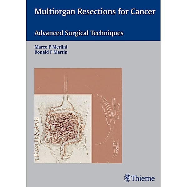 Multiorgan Resections for Cancer, Ronald F. Martin, Marco Merlini