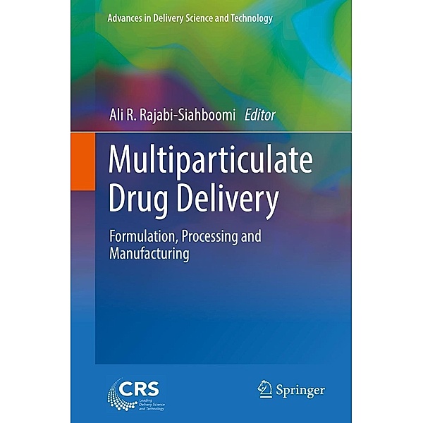 Multiparticulate Drug Delivery / Advances in Delivery Science and Technology