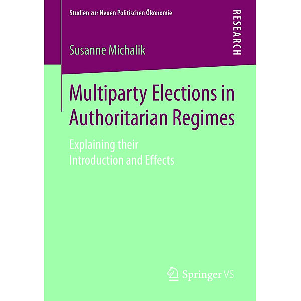 Multiparty Elections in Authoritarian Regimes, Susanne Michalik