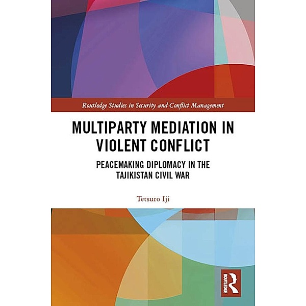 Multiparty Mediation in Violent Conflict, Tetsuro Iji