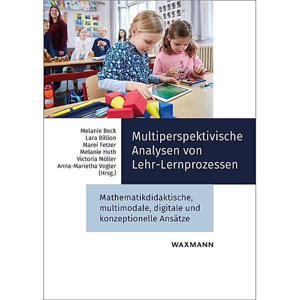Multiperspektivische Analysen von Lehr-Lernprozessen