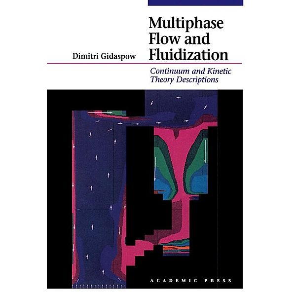 Multiphase Flow and Fluidization, Dimitri Gidaspow