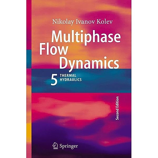 Multiphase Flow Dynamics, Nikolay I. Kolev