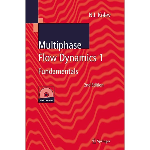 Multiphase Flow Dynamics 1, Nikolay Ivanov Kolev