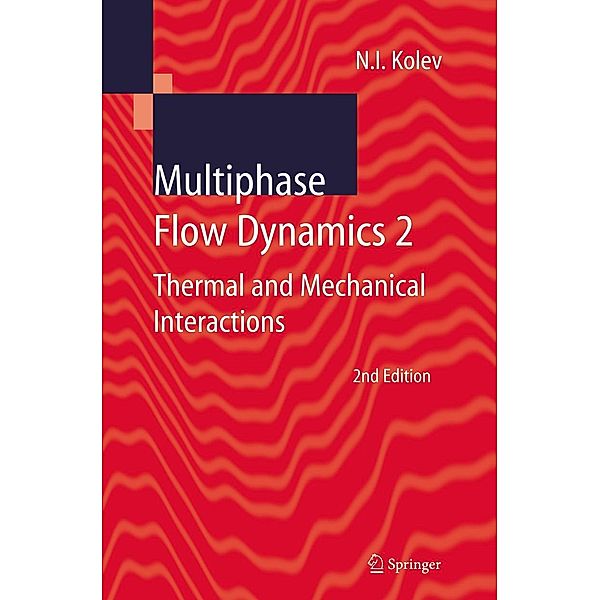 Multiphase Flow Dynamics 2, Nikolay Ivanov Kolev