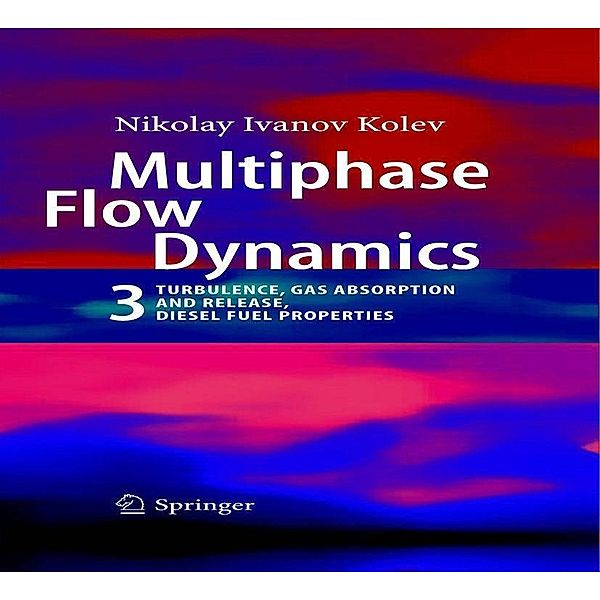 Multiphase Flow Dynamics 3, Nikolay Ivanov Kolev