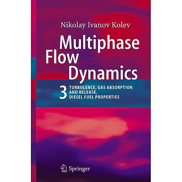 Multiphase Flow Dynamics 3, Nikolay Ivanov Kolev