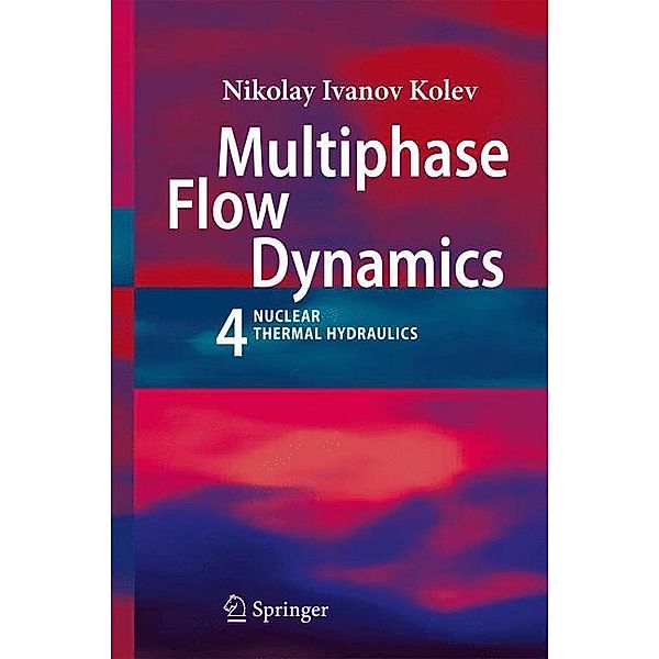 Multiphase Flow Dynamics 4, Nikolay Ivanov Kolev