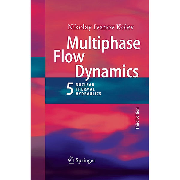 Multiphase Flow Dynamics 5, Nikolay Ivanov Kolev