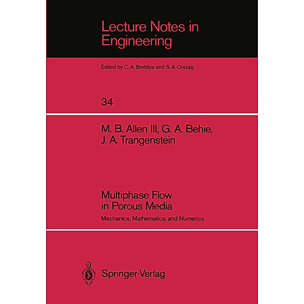 Multiphase Flow in Porous Media, Myron B. Allen, Grace A. Behie, John A. Trangenstein