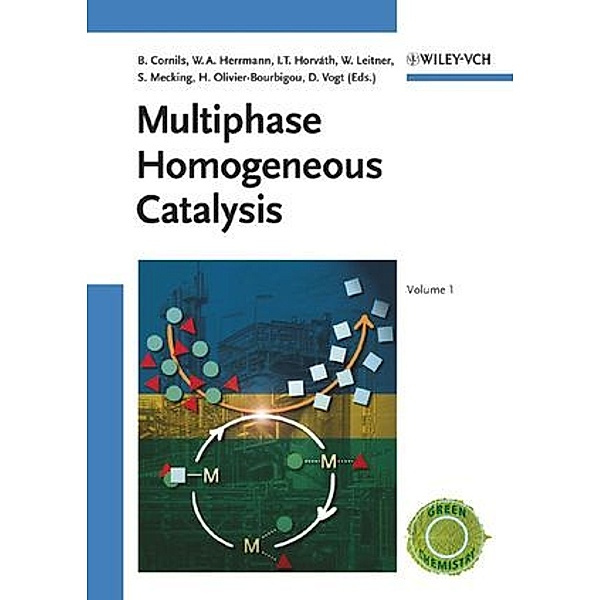 Multiphase Homogeneous Catalysis, 2 Volumes