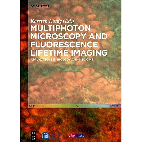 Multiphoton Microscopy and Fluorescence Lifetime Imaging