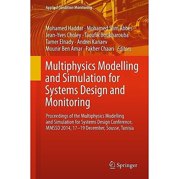 Multiphysics Modelling and Simulation for Systems Design and Monitoring / Applied Condition Monitoring Bd.2
