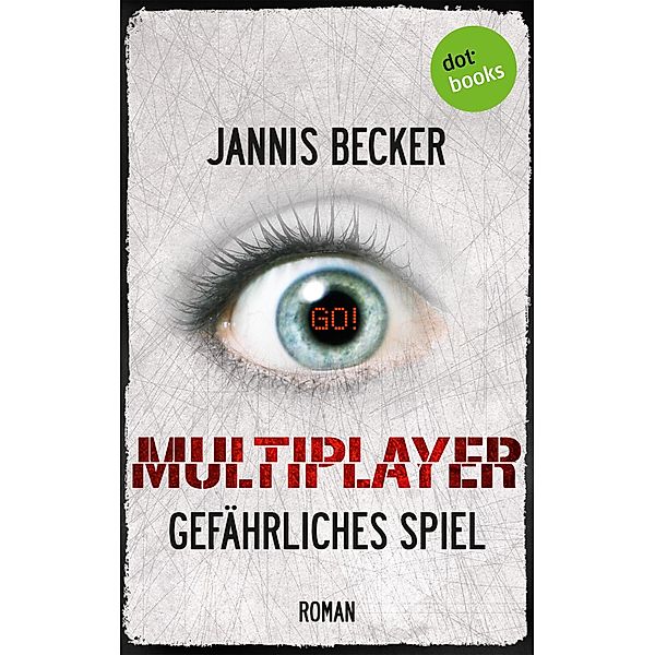 MULTIPLAYER - Gefährliches Spiel, Jannis Becker