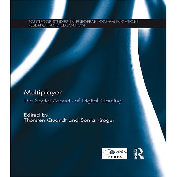 Multiplayer / Routledge Studies in European Communication Research and Education