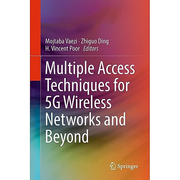 Multiple Access Techniques for 5G Wireless Networks and Beyond