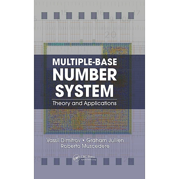 Multiple-Base Number System, Vassil Dimitrov, Graham Jullien, Roberto Muscedere
