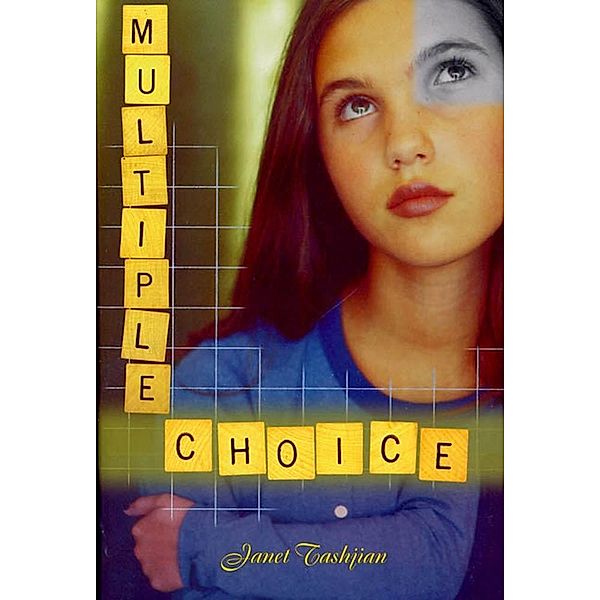 Multiple Choice / Henry Holt and Co. (BYR), Janet Tashjian