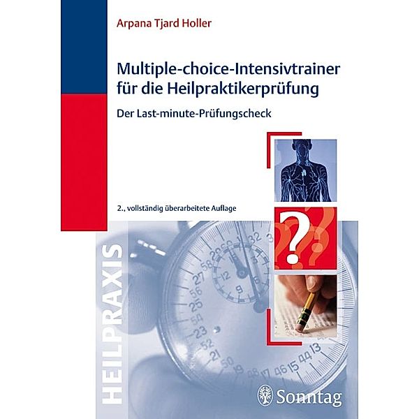 Multiple-choice-Intensivtrainer für die Heilpraktikerprüfung, Arpana Tj. Holler