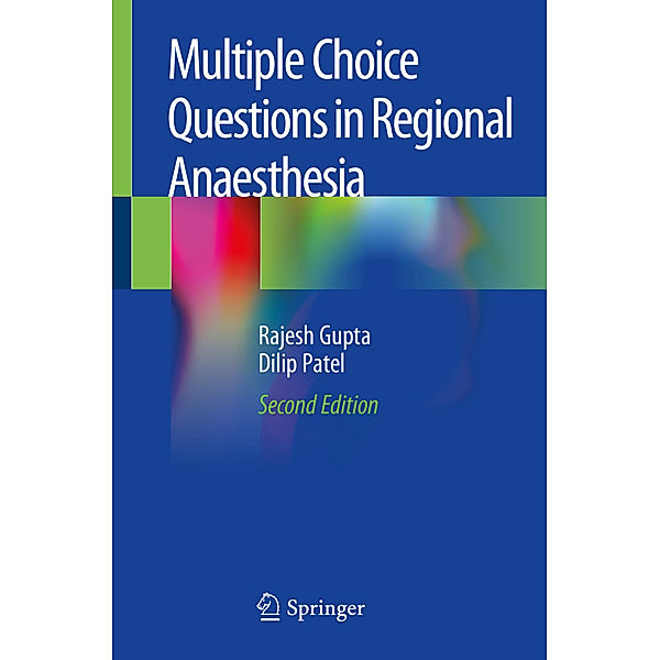 Multiple Choice Questions in Regional Anaesthesia, Rajesh Gupta, Dilip Patel