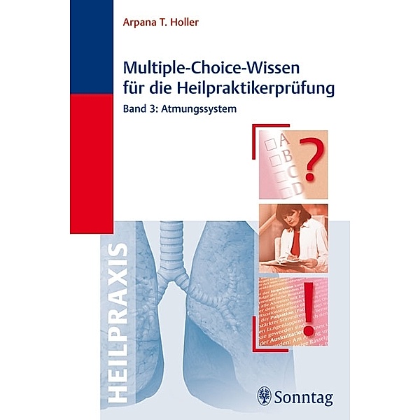 Multiple-Choice-Wissen für die Heilpraktikerprüfung, Arpana Tjard Holler