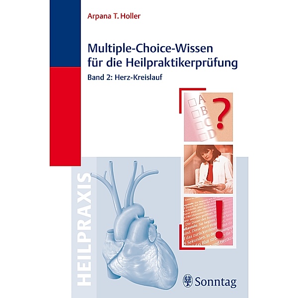 Multiple-Choice-Wissen für die Heilpraktiker-Prüfung, Arpana Tjard Holler