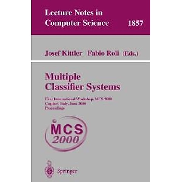 Multiple Classifier Systems / Lecture Notes in Computer Science Bd.1857