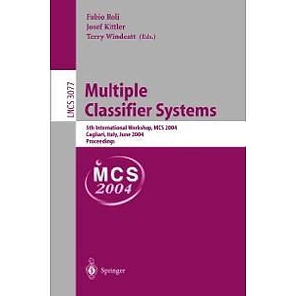 Multiple Classifier Systems / Lecture Notes in Computer Science Bd.3077