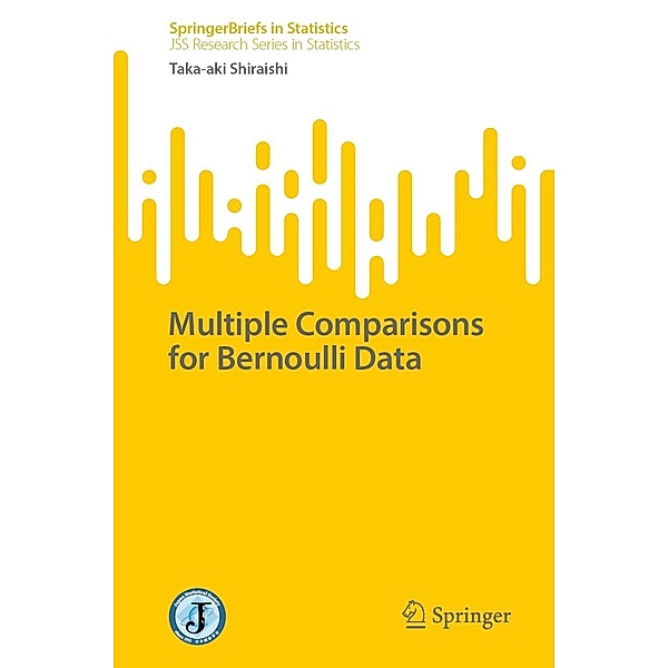 Multiple Comparisons for Bernoulli Data / SpringerBriefs in Statistics, Taka-aki Shiraishi
