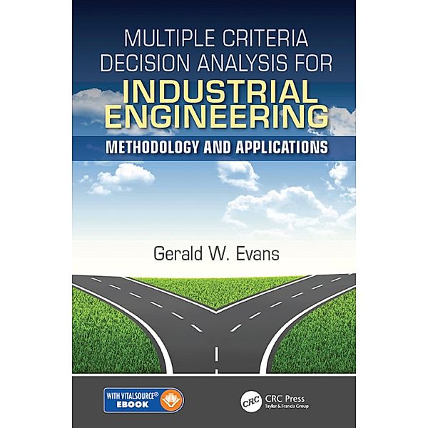 Multiple Criteria Decision Analysis for Industrial Engineering, Gerald William Evans