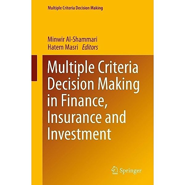 Multiple Criteria Decision Making in Finance, Insurance and Investment / Multiple Criteria Decision Making