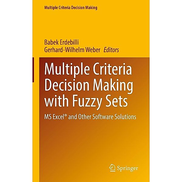 Multiple Criteria Decision Making with Fuzzy Sets / Multiple Criteria Decision Making