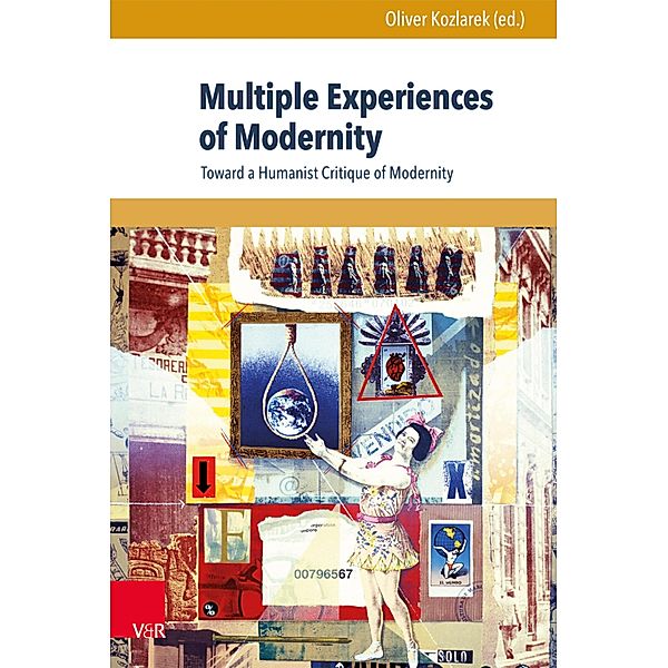 Multiple Experiences of Modernity / Reflections on (In)Humanity
