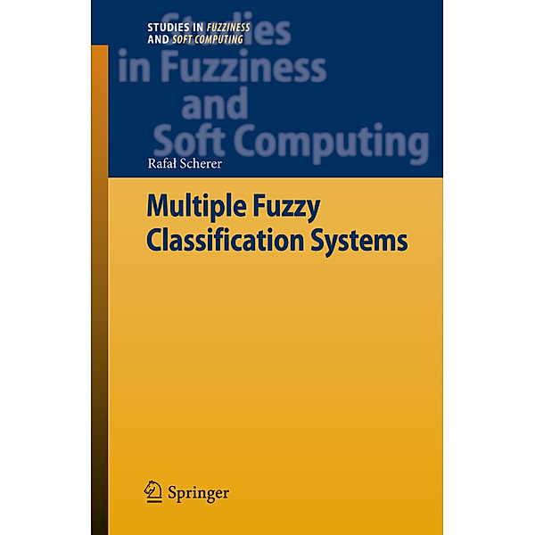 Multiple Fuzzy Classification Systems, Rafal Scherer