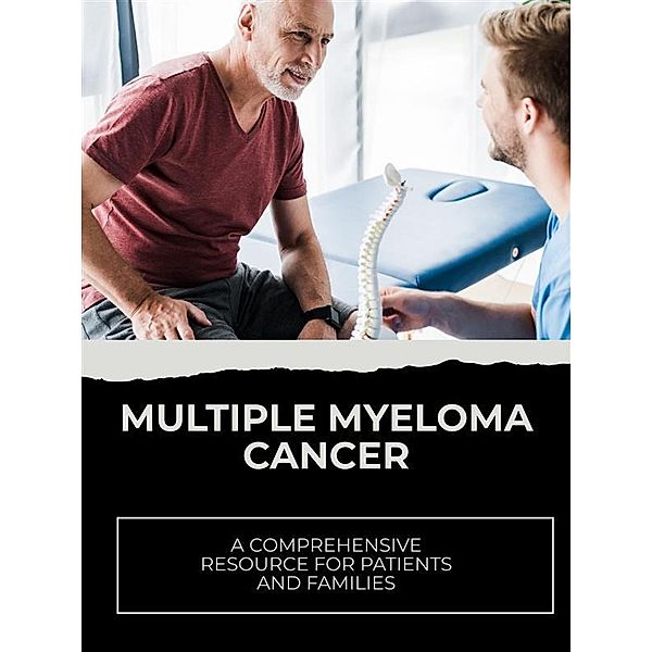 Multiple Myeloma Cancer, Ethan D.