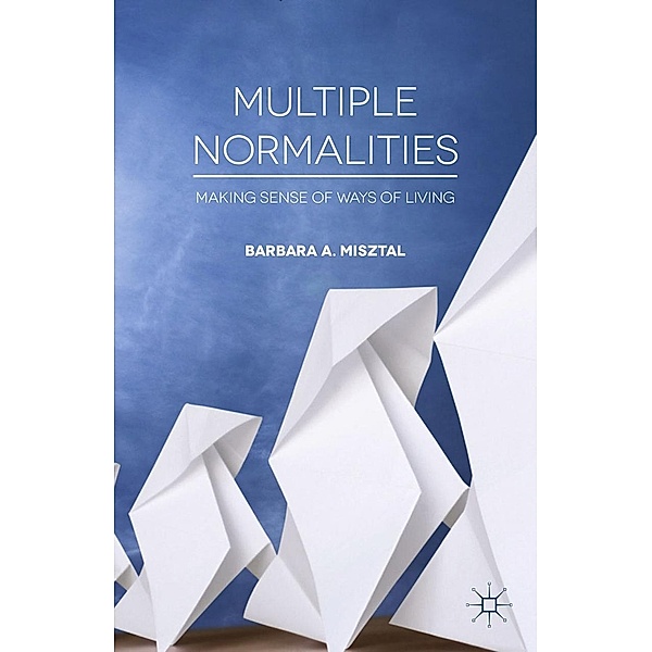 Multiple Normalities, B. Misztal