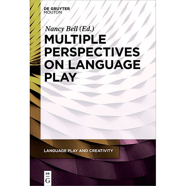 Multiple Perspectives on Language Play