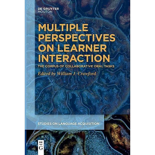 Multiple Perspectives on Learner Interaction / Studies on Language Acquisition Bd.60