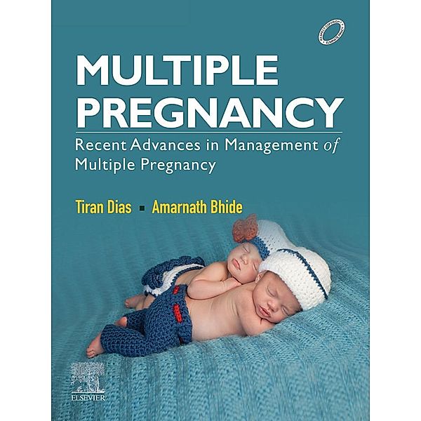 Multiple Pregnancy- E-book, Thiran D Dias, Amarnath G Bhide