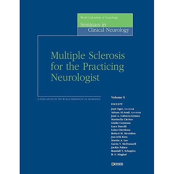 Multiple Sclerosis for the Practicing Neurologist / World Federation of Neurology Seminars in Clinical Neurology Bd.Volume 5, Adnan Al-Araji, Joel Oger