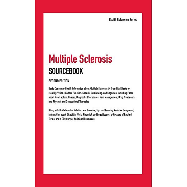 Multiple Sclerosis Sourcebook, 2nd Ed.