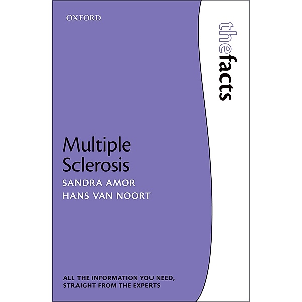 Multiple Sclerosis / The Facts, Sandra Amor, Hans van Noort