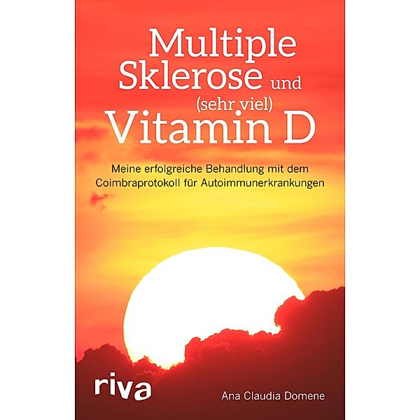 Multiple Sklerose und (sehr viel) Vitamin D, Ana Claudia Domene