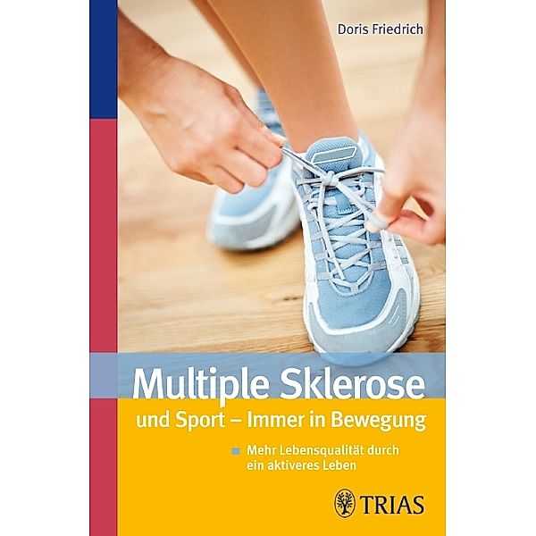 Multiple Sklerose und Sport - Immer in Bewegung, Doris Friedrich